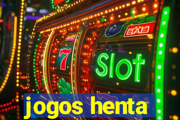 jogos henta